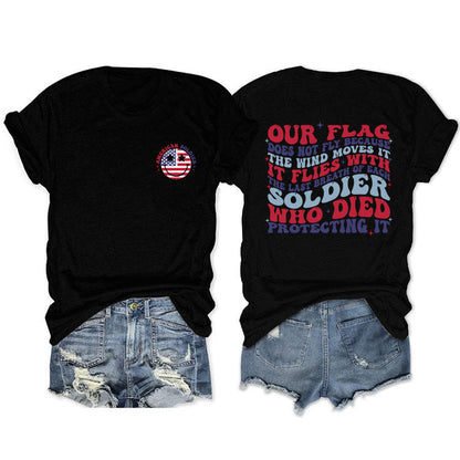 Casual T-Shirt OUR FLAG DOES NOT FLY BECAUSE Loose Short Sleeve